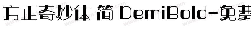 方正奇妙体 简 DemiBold字体转换